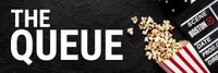 Black banner featuring popcorn and "The Queue."